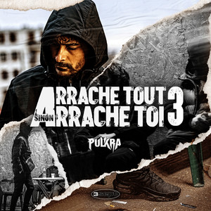 Arrache Tout Sinon Arrache Toi 3 (Explicit)