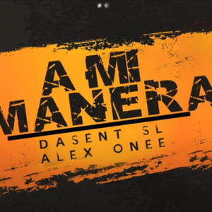 A mi manera (feat. Dasent SL) (Explicit)