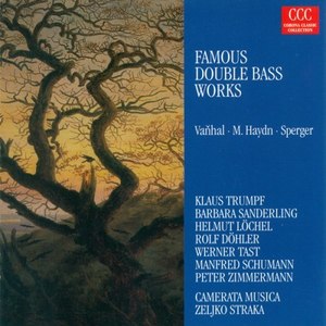 VANHAL, J.B.: Double Bass Concerto in D Major / HAYDN, F.J.: Divertimento in E-Flat Major / SPERGER, J.M.: Quartet in D Major (Straka)