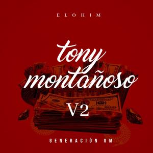 Tony Montañoso v2 (Explicit)