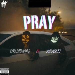 Pray (Explicit)