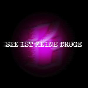 Sie Ist Meine Droge (Explicit)