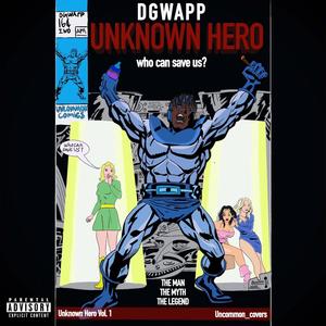 Unknown Hero (Explicit)