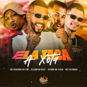Ela Taca a Xota (Explicit)