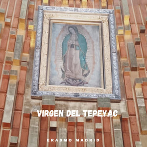 VIRGEN DEL TEPEYAC