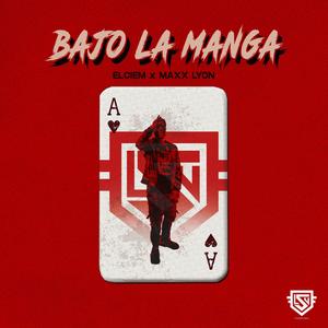 Bajo La Manga (Explicit)