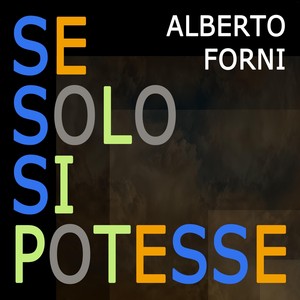 Se Solo Si Potesse