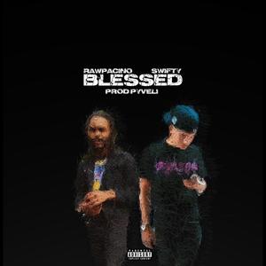 Blessed (feat. $wifty) [Explicit]