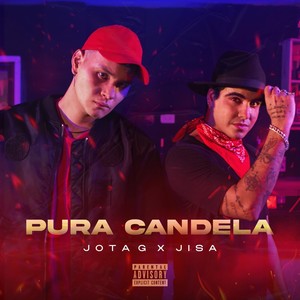 Pura Candela (Explicit)