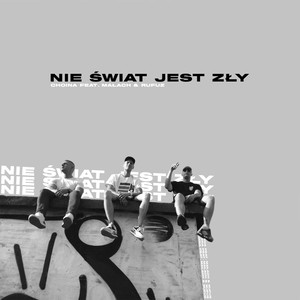 Nie świat Jest Zły (Original Mix)