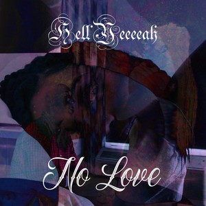 Hell Yeeeeah - No Love (Explicit)