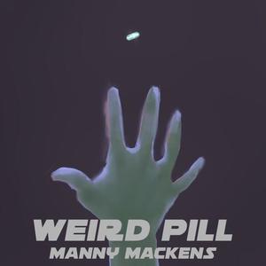 Weird Pill (Explicit)