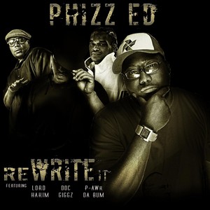 Rewrite It (feat. Doc Giggz, P-Awk da Bum & Lord Hakim)