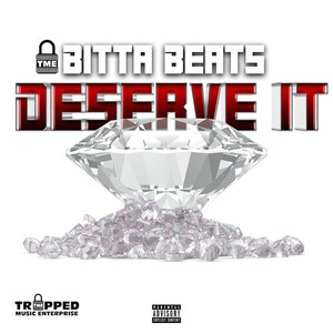 Deserve It (Explicit)