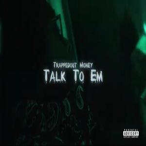Talk To Em (Explicit)