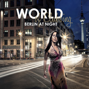 World of Clubbing: Berlin At Night