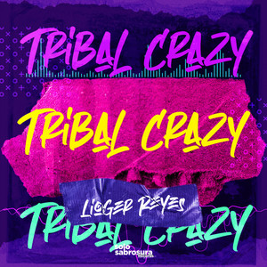 Tribal Crazy