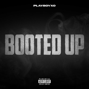 Booted Up (DJ Rev Got It Bangin) [Explicit]