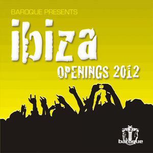 Baroque Ibiza Openings 2012