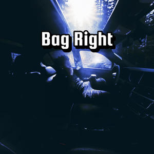 Bag Right (Explicit)