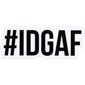 IDGAF (Explicit)