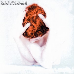 A Tribute To Annie Lennox