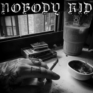 Nobody Kid (Explicit)