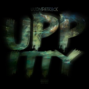 UPPITY (Explicit)