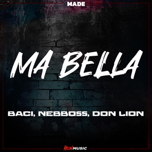 Ma Bella (Explicit)