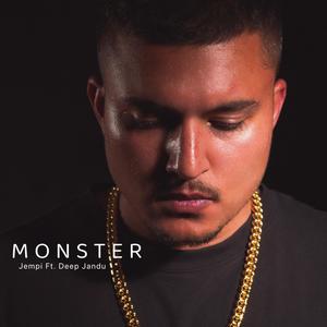 Monster (feat. Deep Jandu)