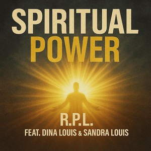Spiritual Power (feat. Dina Louis & Sandra Louis)