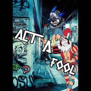 Act a Fool (feat. D.BOII & Benji Sosa) (Explicit)