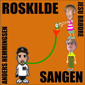 Roskilde Sangen (Explicit)