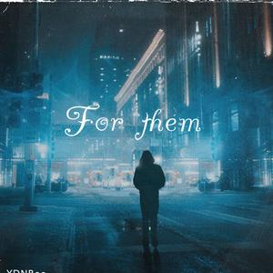 For them (Explicit)