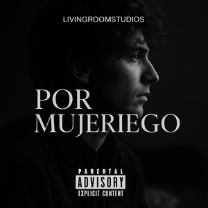 POR MUJERIEGO (Explicit)