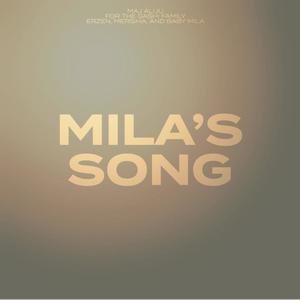 MILA'S SONG