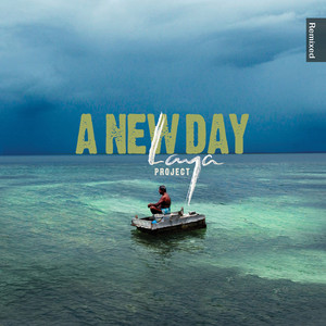 A New Day (Laya Project Remixed)