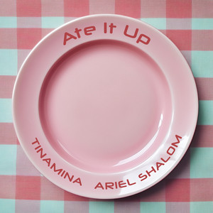 TINAMINA - Ate It Up