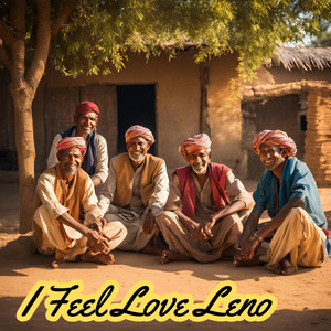 I Feel Love Leno