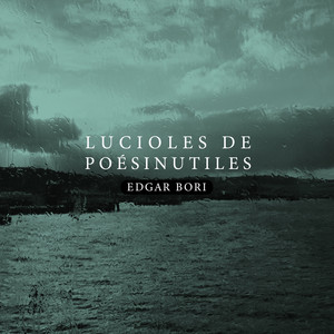 Lucioles de Poésinutiles