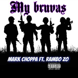 My bruvas (feat. Rambo Zo)