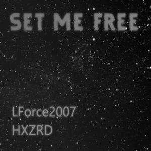 SET ME FREE (feat. HXZRD) [Explicit]