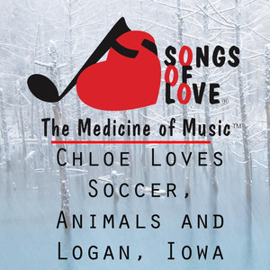 Chloe Loves Soccer, Animals and Logan, Iowa