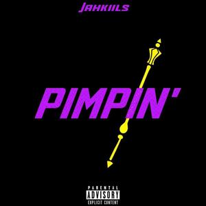 Pimpin'. (Explicit)
