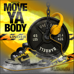 Move Ya Body (Explicit)