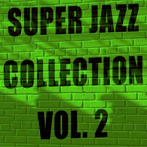 Various Artists: SUPER JAZZ COLLECTION, Vol. II