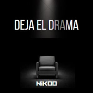 Deja el drama (Explicit)