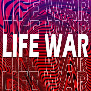 Life War