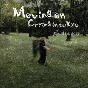 moving on (feat. elijah love) (Explicit)
