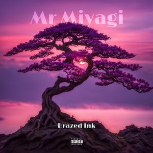 Mr Miyagi (Explicit)